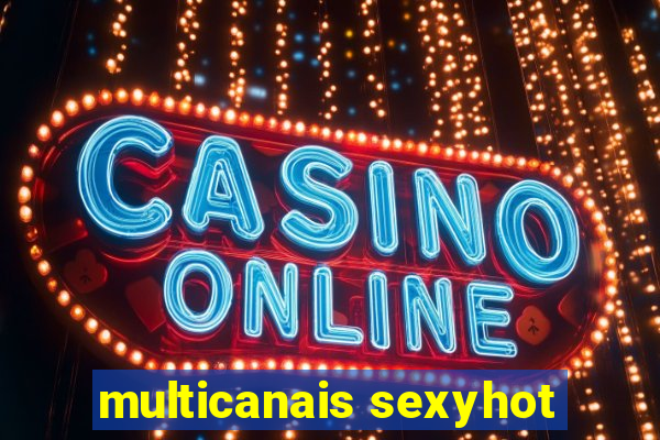 multicanais sexyhot