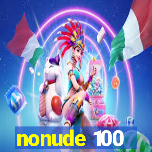 nonude 100