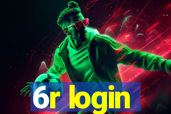 6r login