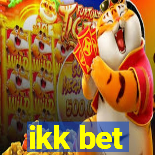 ikk bet