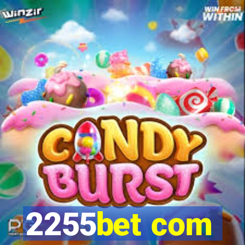 2255bet com