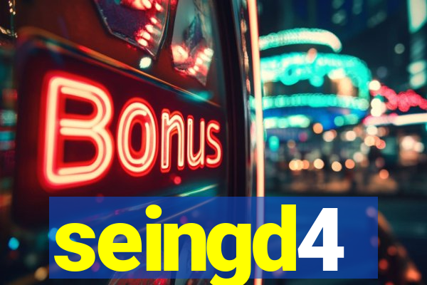 seingd4