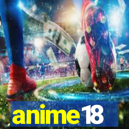 anime18