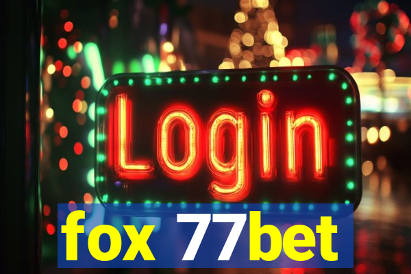 fox 77bet