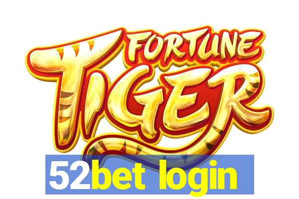 52bet login