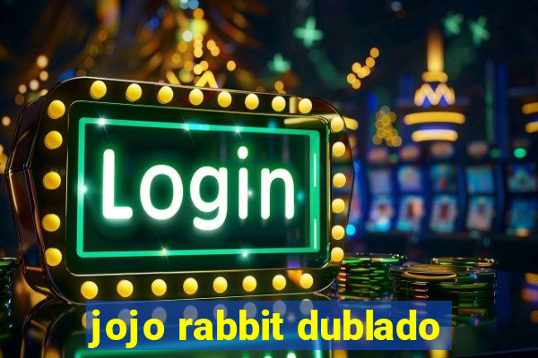 jojo rabbit dublado