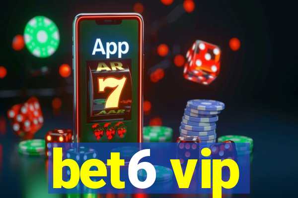 bet6 vip