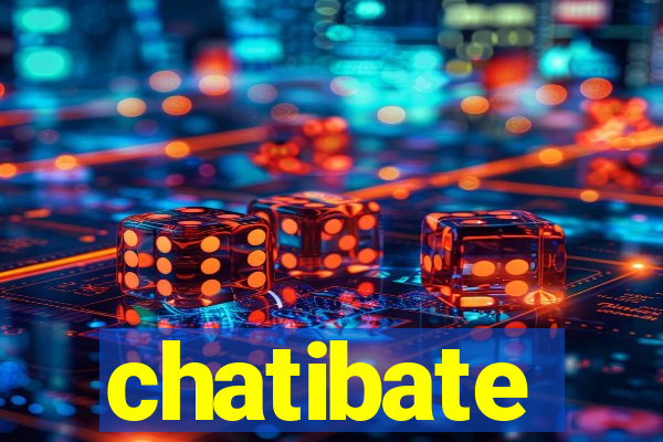 chatibate