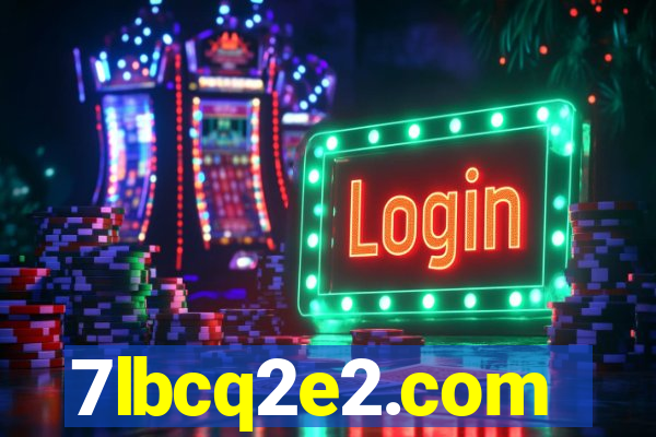 7lbcq2e2.com