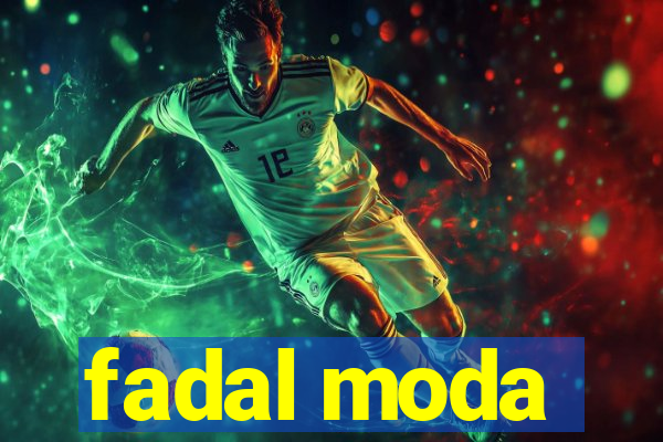 fadal moda