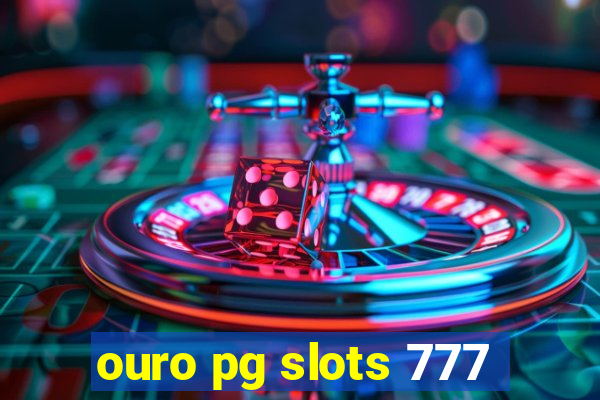 ouro pg slots 777