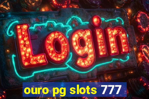 ouro pg slots 777