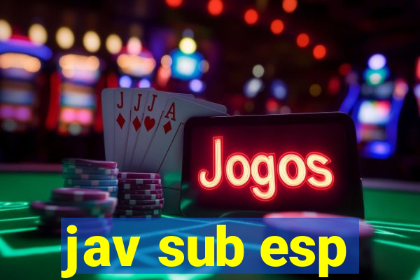 jav sub esp