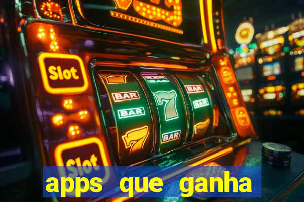 apps que ganha dinheiro jogando