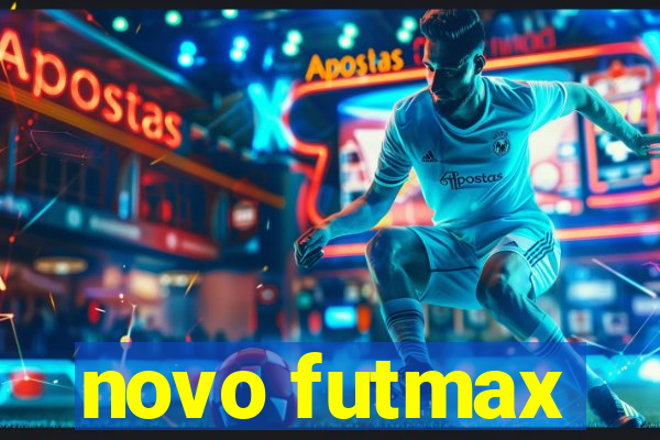 novo futmax