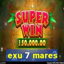 exu 7 mares