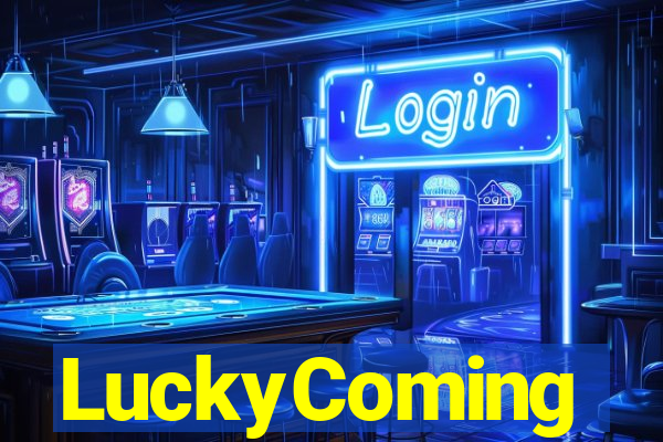 LuckyComing