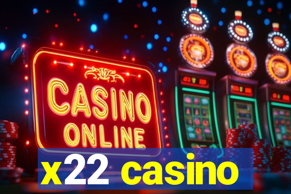 x22 casino