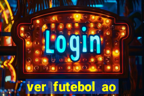 ver futebol ao vivo multi