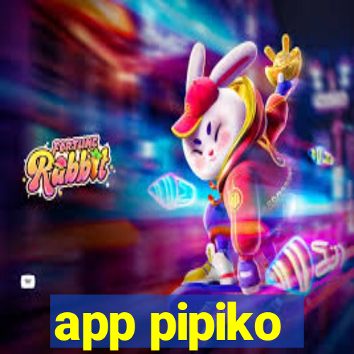 app pipiko