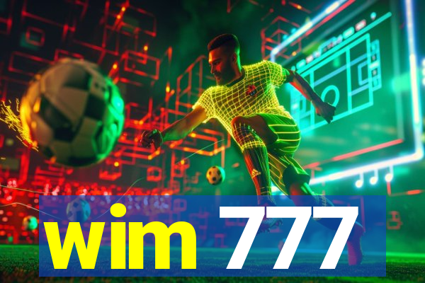 wim 777