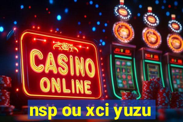 nsp ou xci yuzu