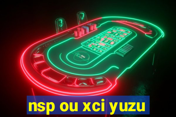 nsp ou xci yuzu