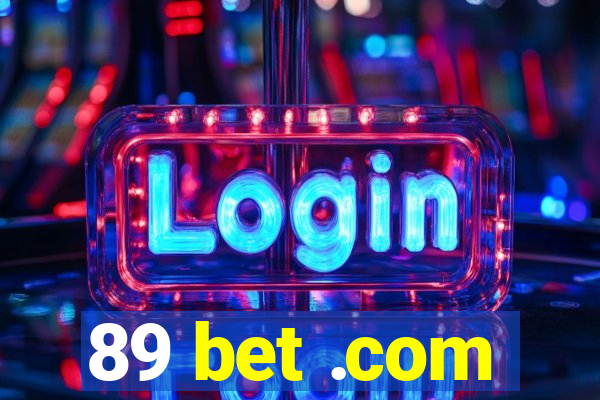 89 bet .com