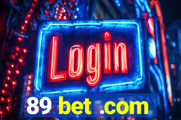 89 bet .com