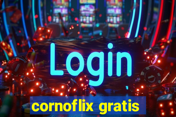 cornoflix gratis