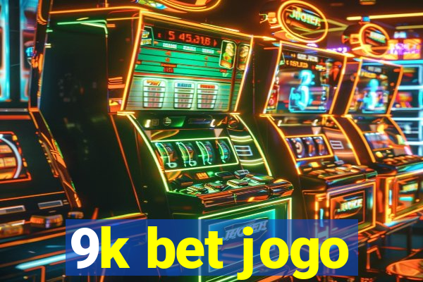 9k bet jogo