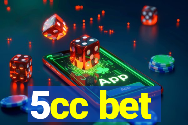 5cc bet