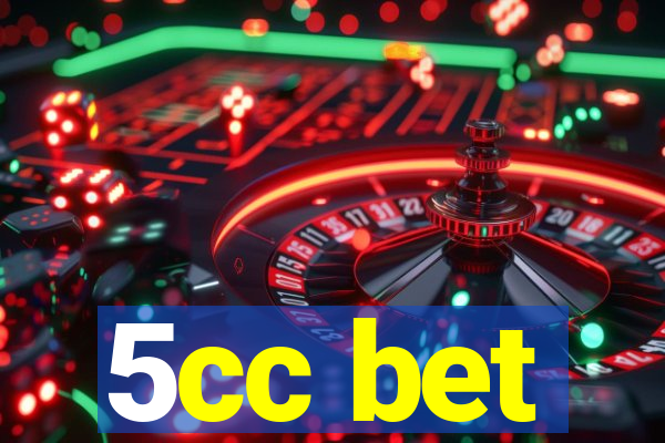 5cc bet