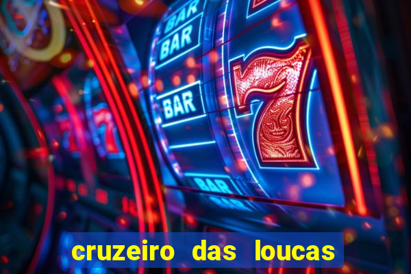 cruzeiro das loucas filme completo dublado topflix