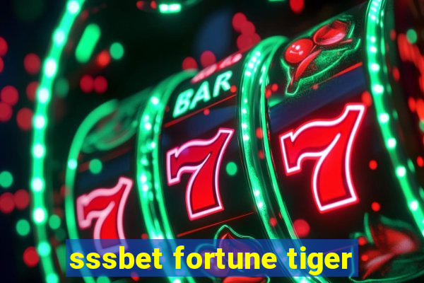 sssbet fortune tiger