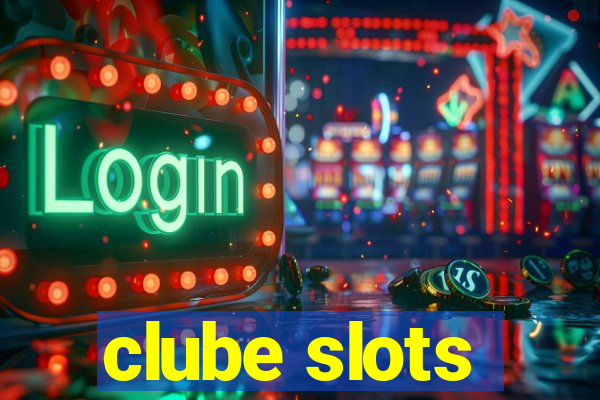 clube slots