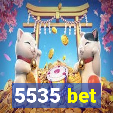 5535 bet