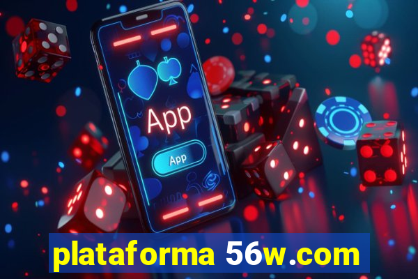 plataforma 56w.com