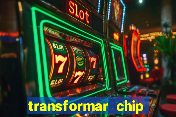 transformar chip tim em esim