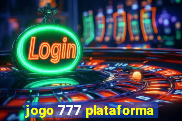 jogo 777 plataforma