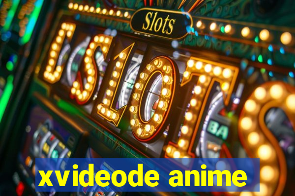 xvideode anime