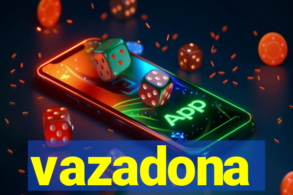 vazadona