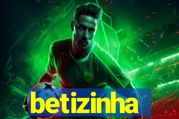 betizinha