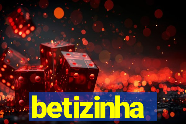 betizinha