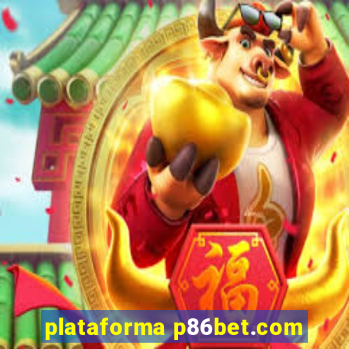 plataforma p86bet.com