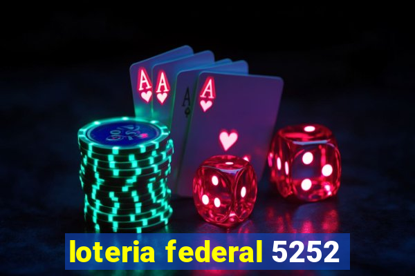 loteria federal 5252