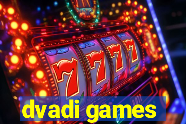 dvadi games