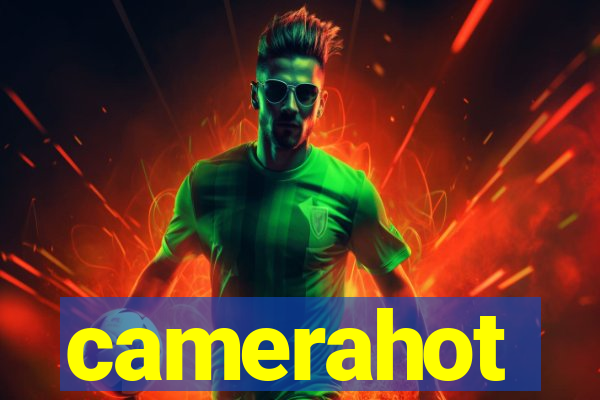 camerahot