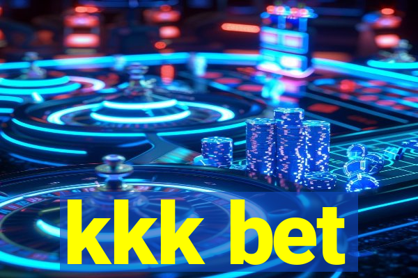 kkk bet