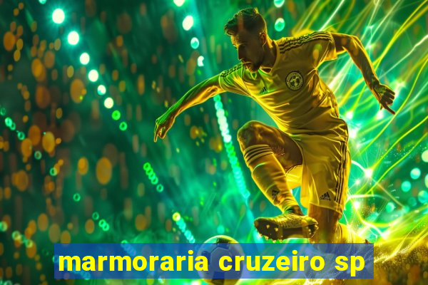 marmoraria cruzeiro sp